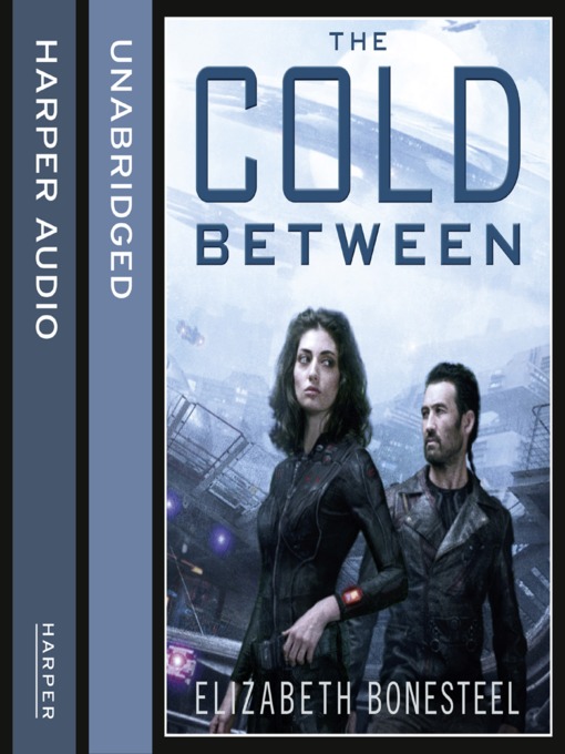 Title details for The Cold Between by Elizabeth Bonesteel - Available